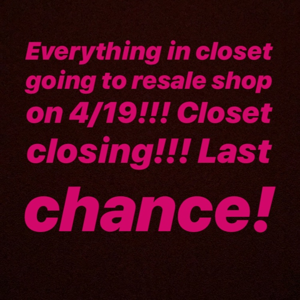 EVERYTHING MUST GO!!!!!